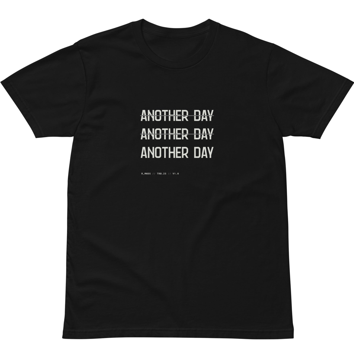 TRB.25 // ANOTHER DAY T-Shirt