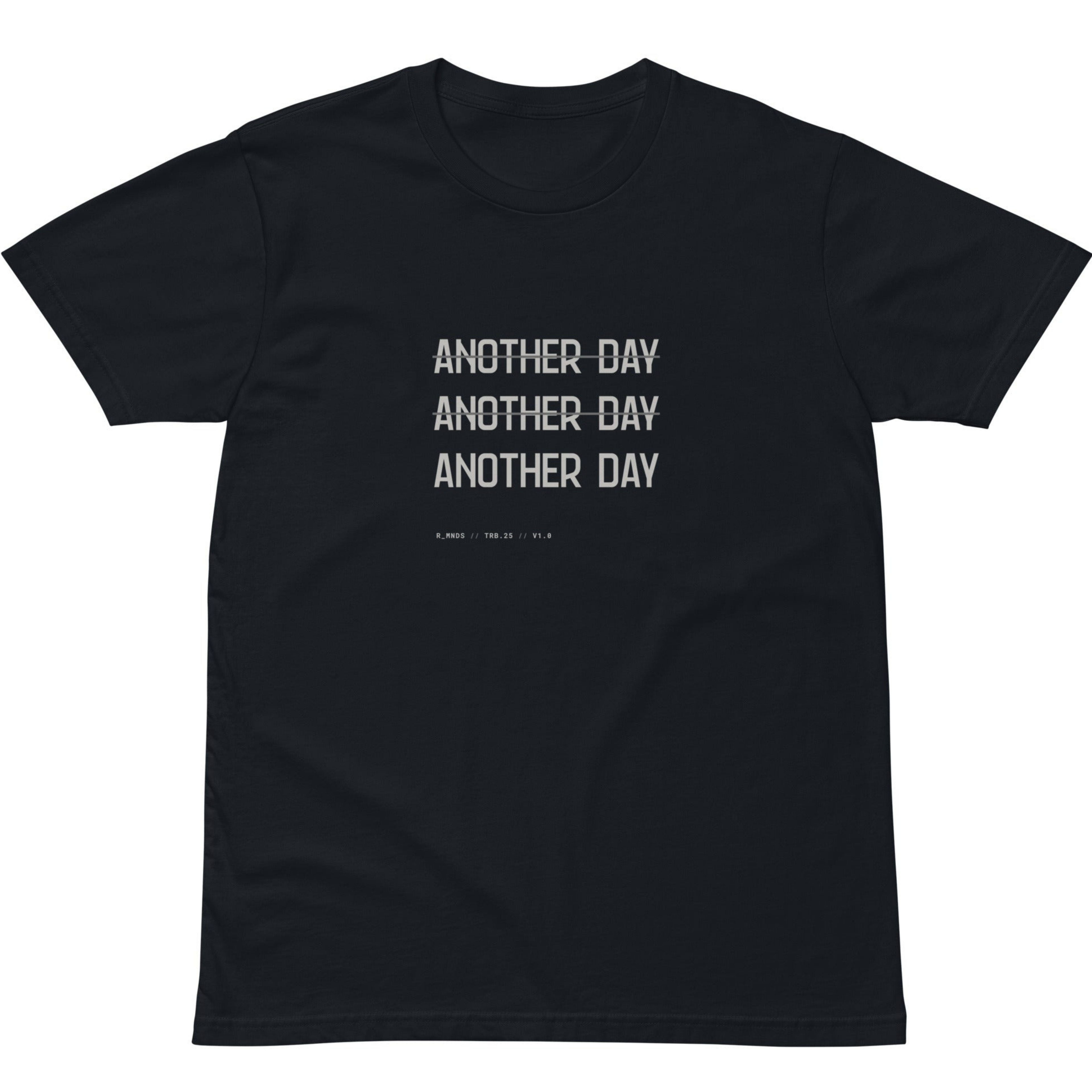 TRB.25 // ANOTHER DAY T-Shirt