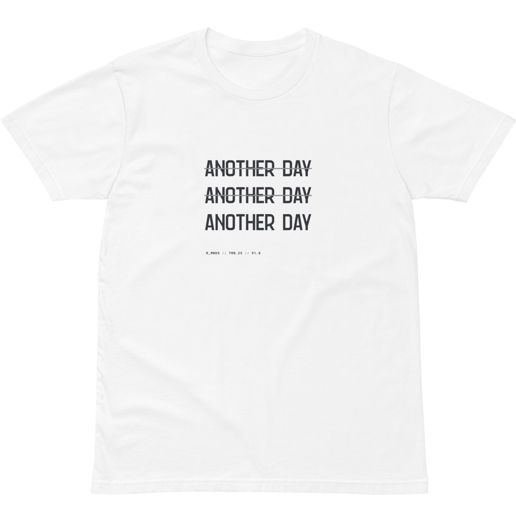 TRB.25 // ANOTHER DAY T-Shirt