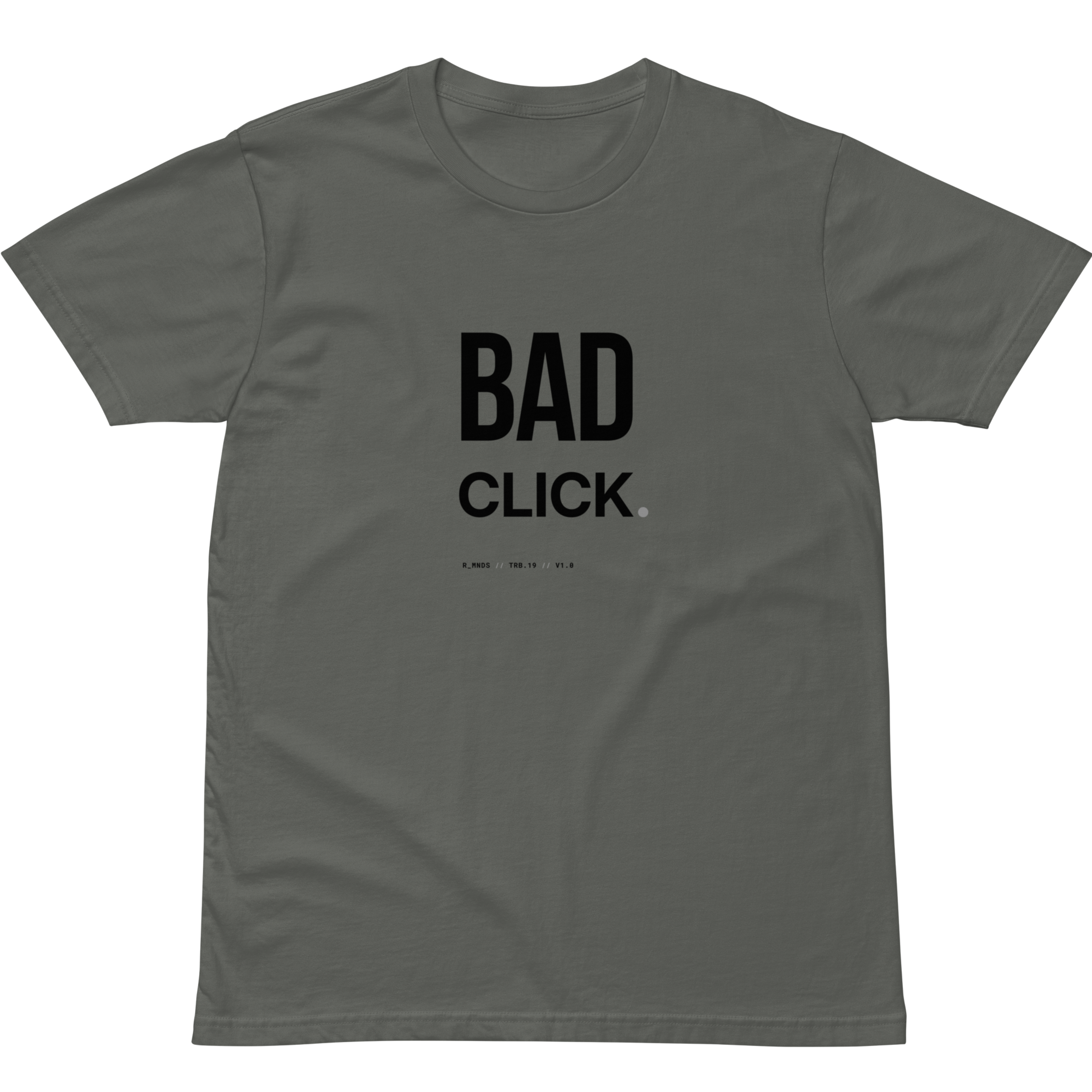 TRB.19 // BAD CLICK. T-Shirt