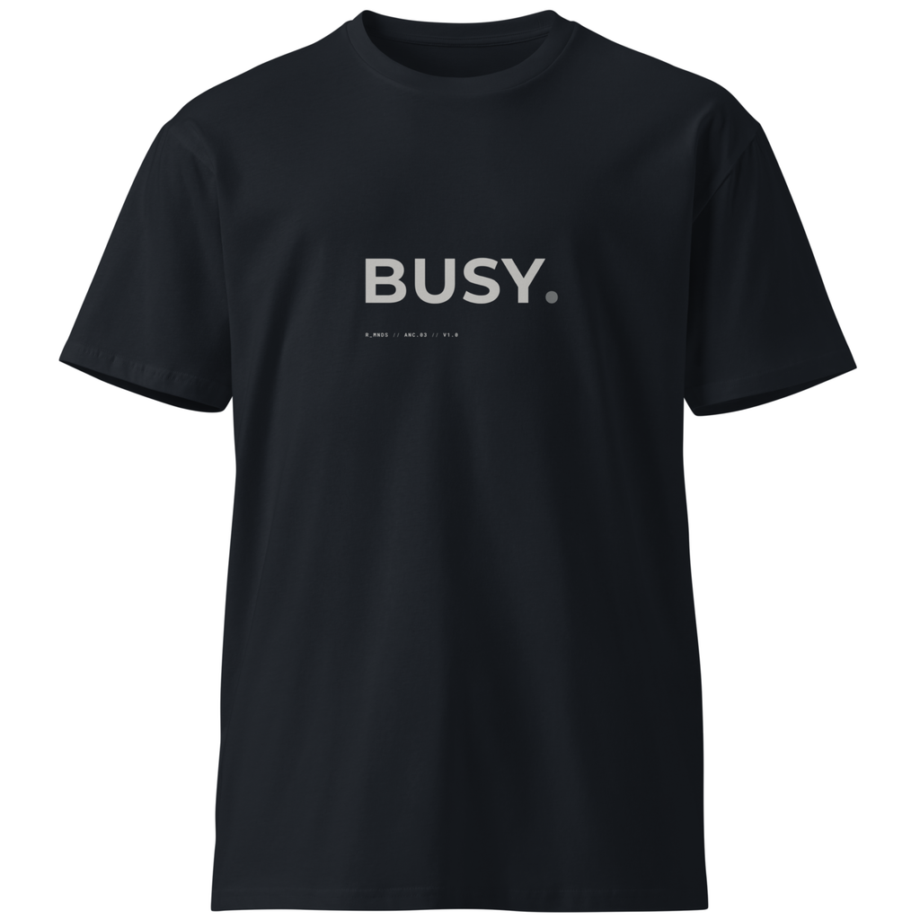 ANC.03 // BUSY. T-Shirt
