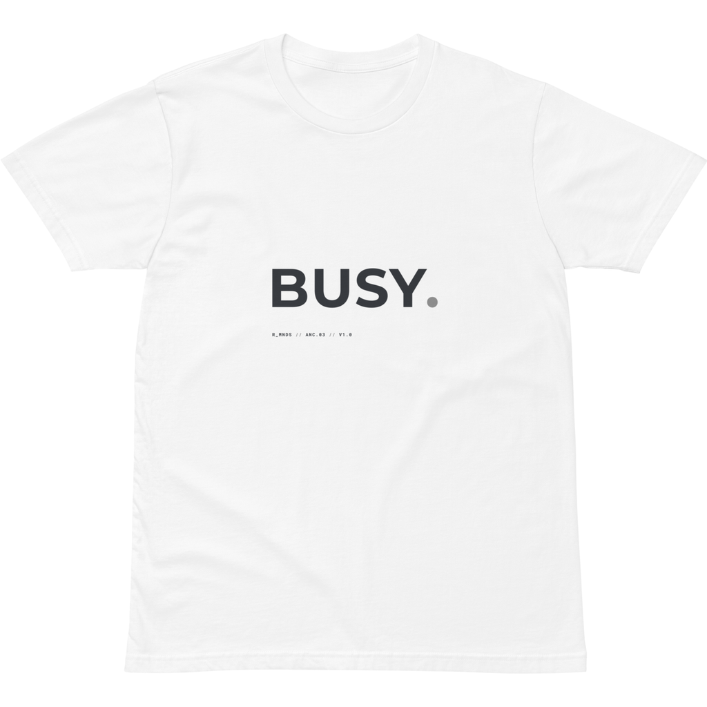 ANC.03 // BUSY. T-Shirt