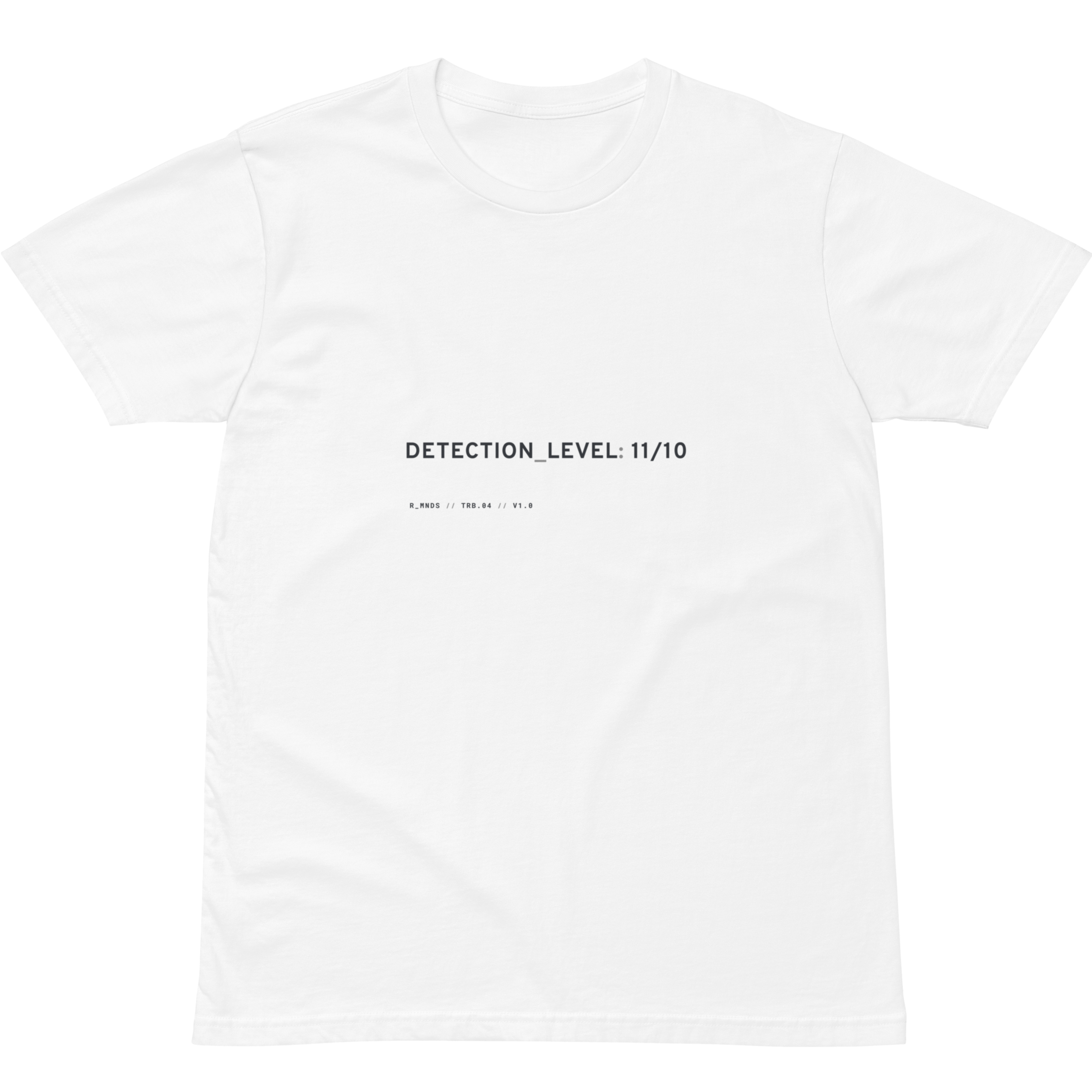 TRB.04 // DETECTION LEVEL 11/10 T-Shirt