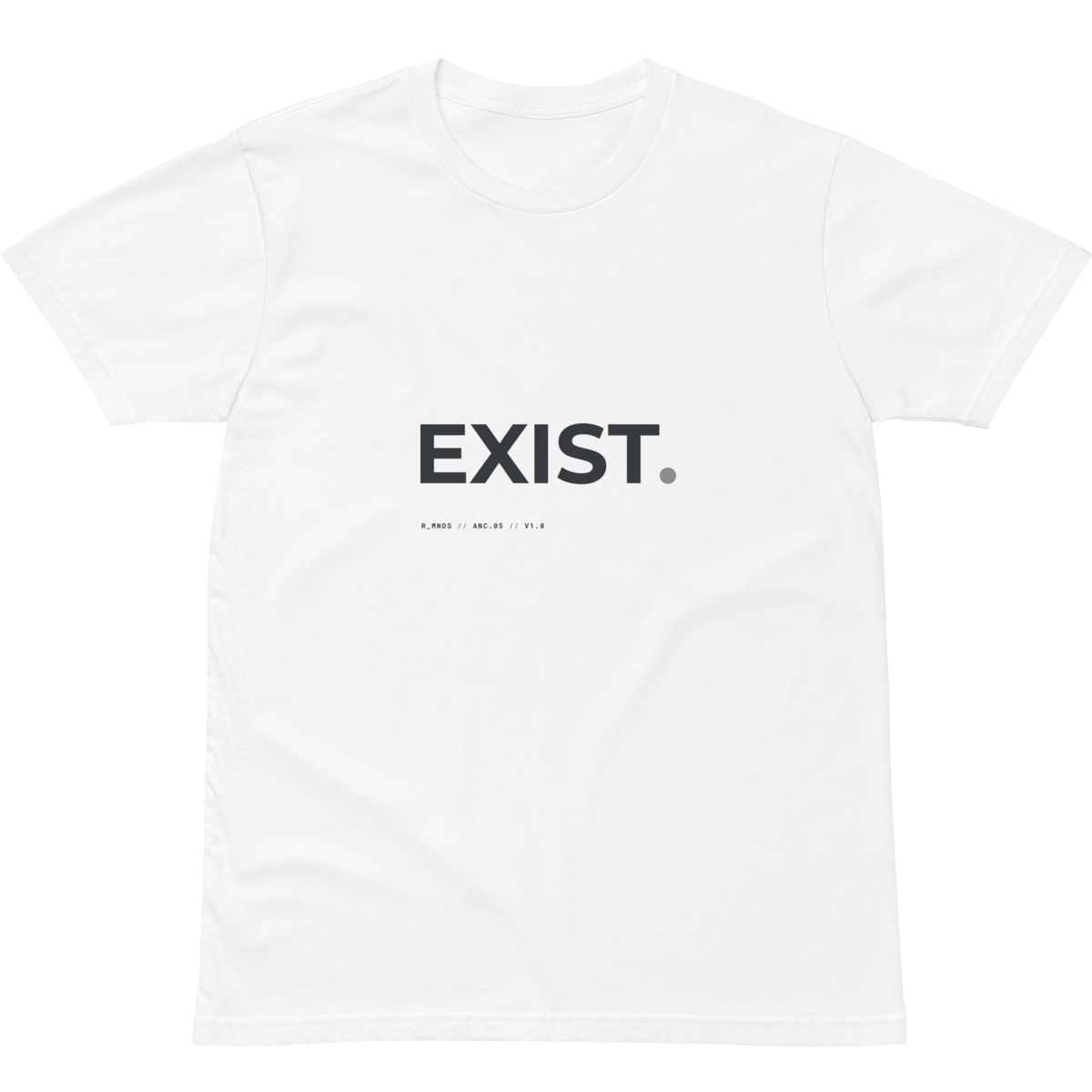 ANC.05 // EXIST. T-Shirt