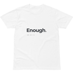 ANC.16 // Enough. T-Shirt