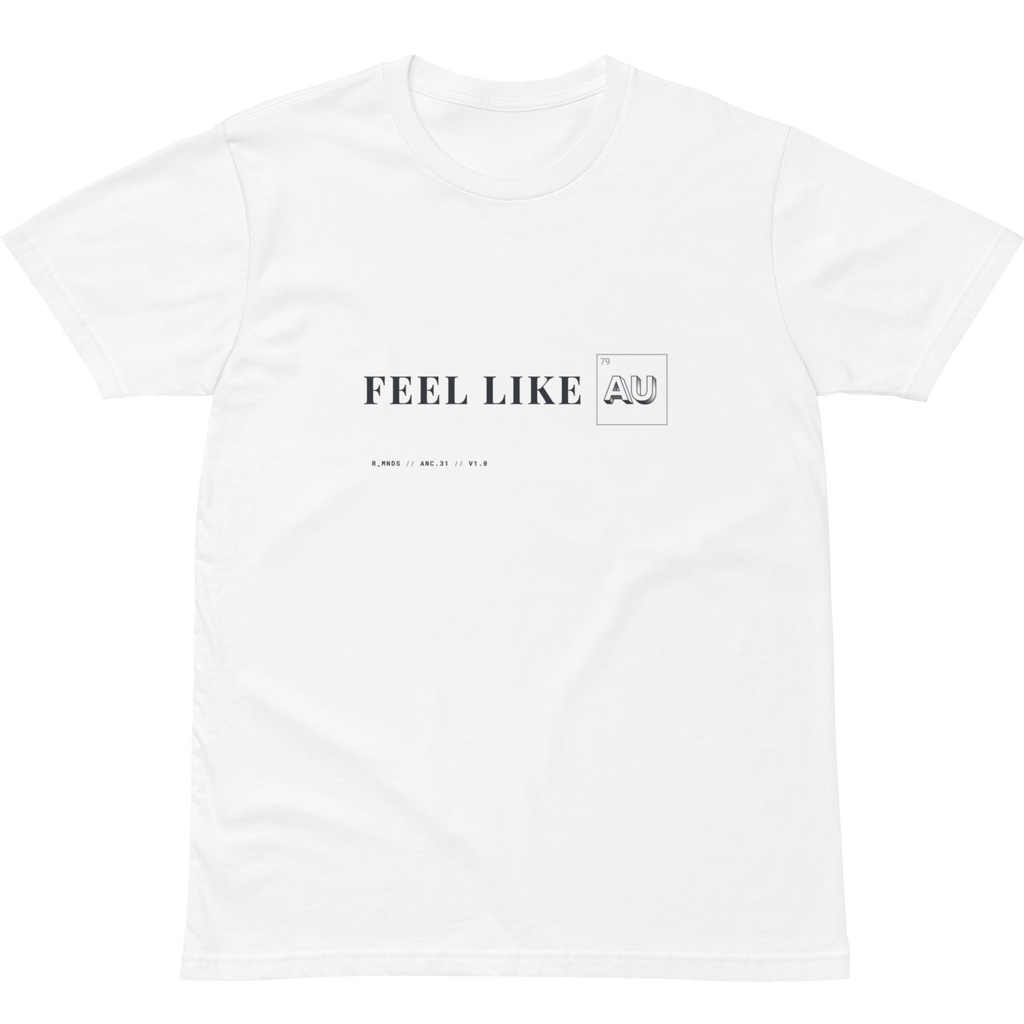 ANC.31 // FEEL LIKE GOLD T-Shirt