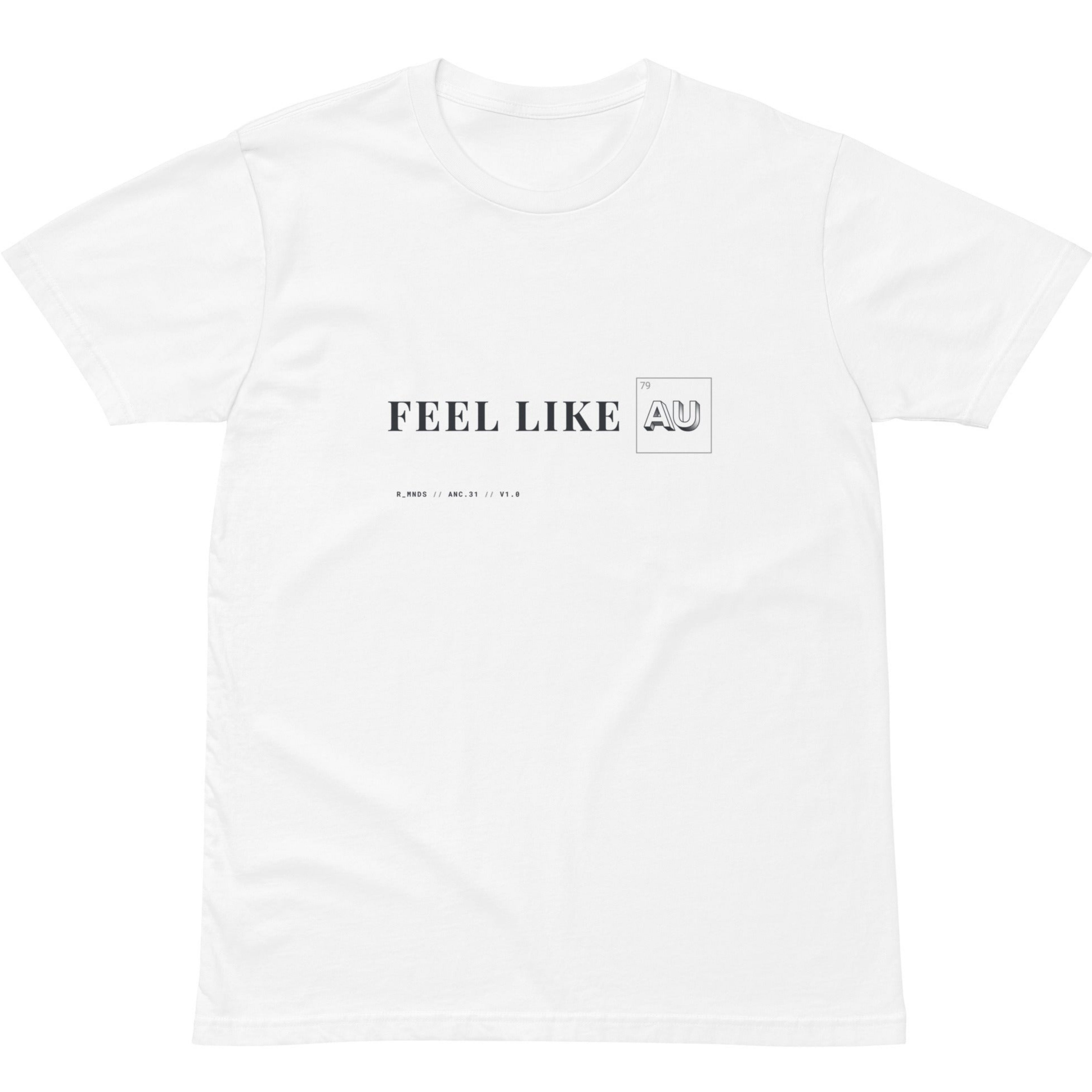 ANC.31 // FEEL LIKE GOLD T-Shirt