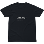 LMT.03 // AM OUT T-Shirt