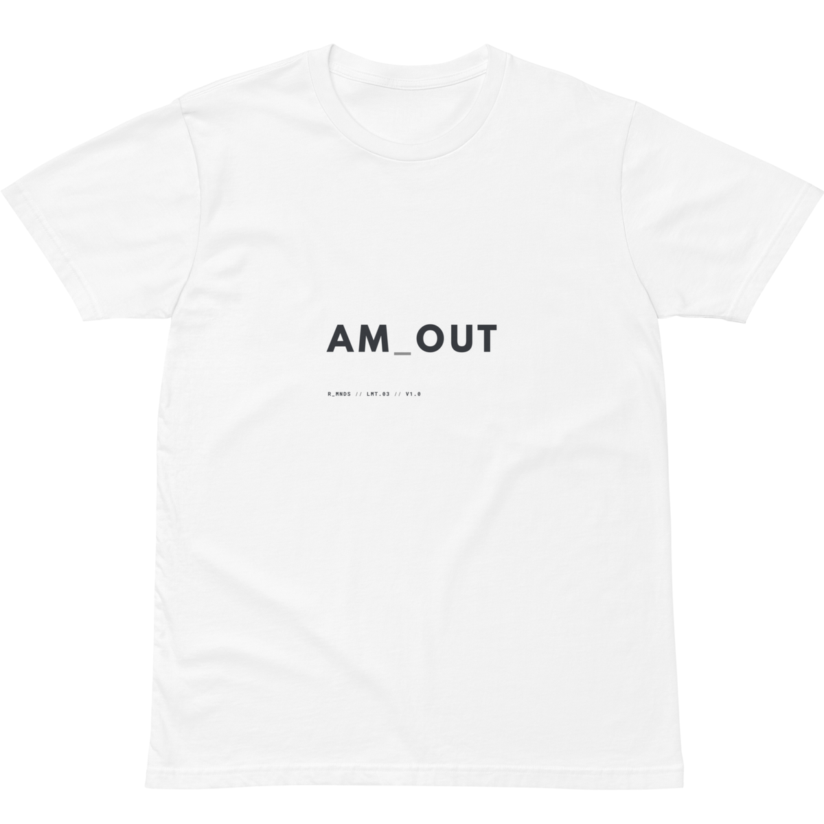 LMT.03 // AM OUT T-Shirt