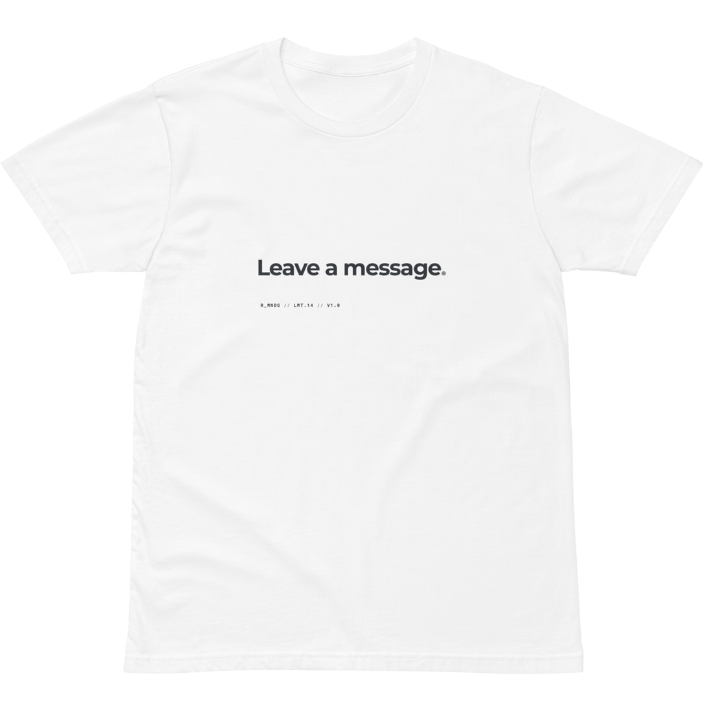 LMT.14 // Leave a message. T-Shirt