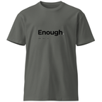 ANC.16 // Enough. T-Shirt