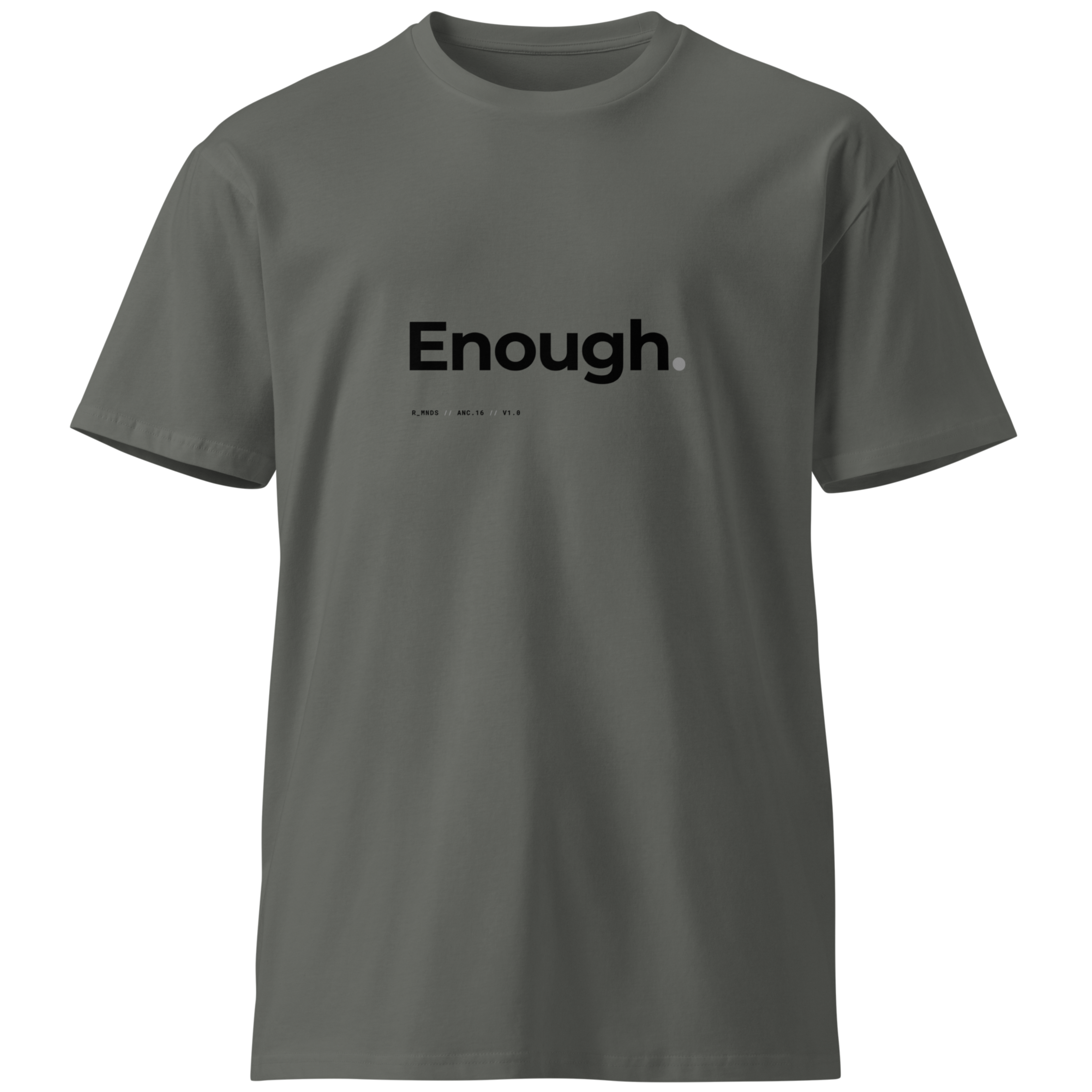 ANC.16 // Enough. T-Shirt