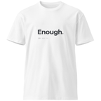 ANC.16 // Enough. T-Shirt