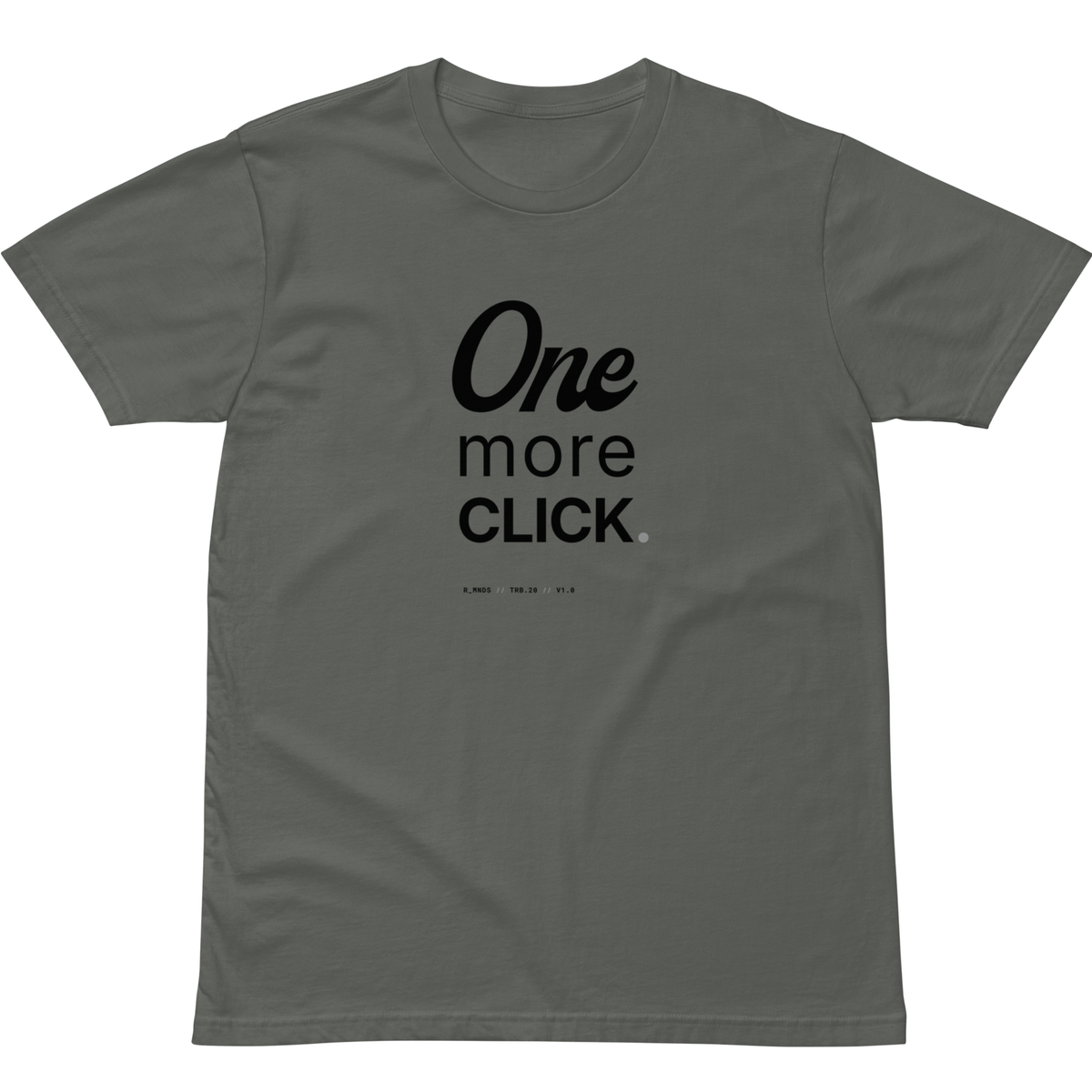 TRB.20 // One more click. T-Shirt