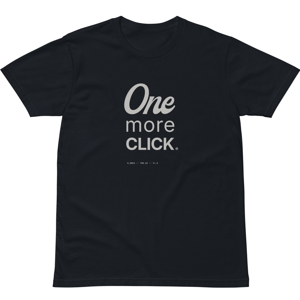 TRB.20 // One more click. T-Shirt