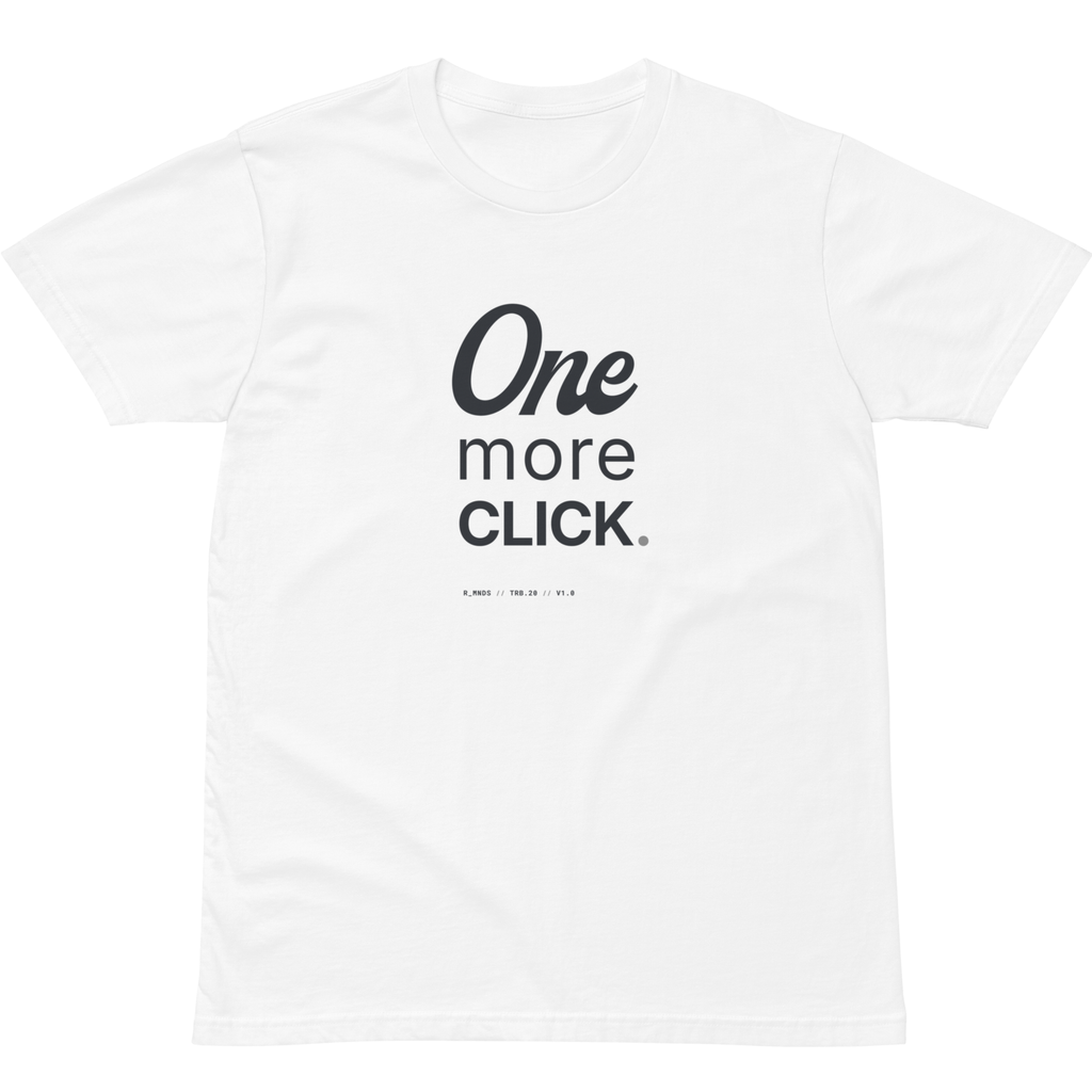 TRB.20 // One more click. T-Shirt