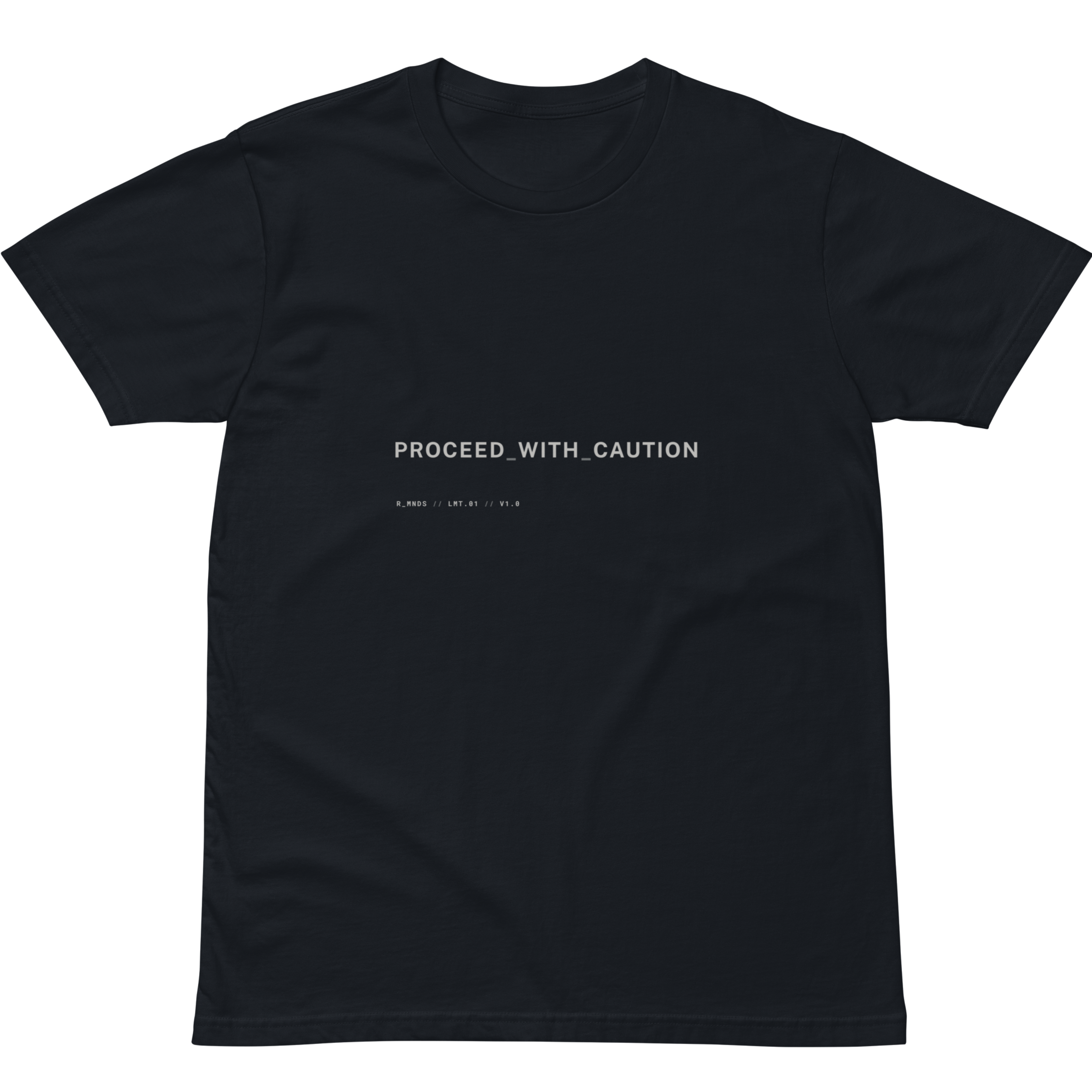 LMT.01 // PROCEED WITH CAUTION T-Shirt