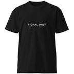 LMT.05 // SIGNAL ONLY T-Shirt
