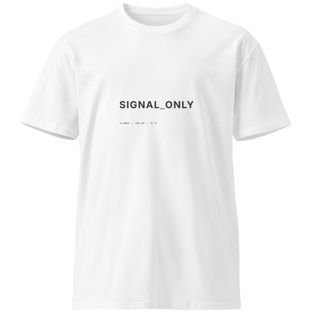 LMT.05 // SIGNAL ONLY T-Shirt