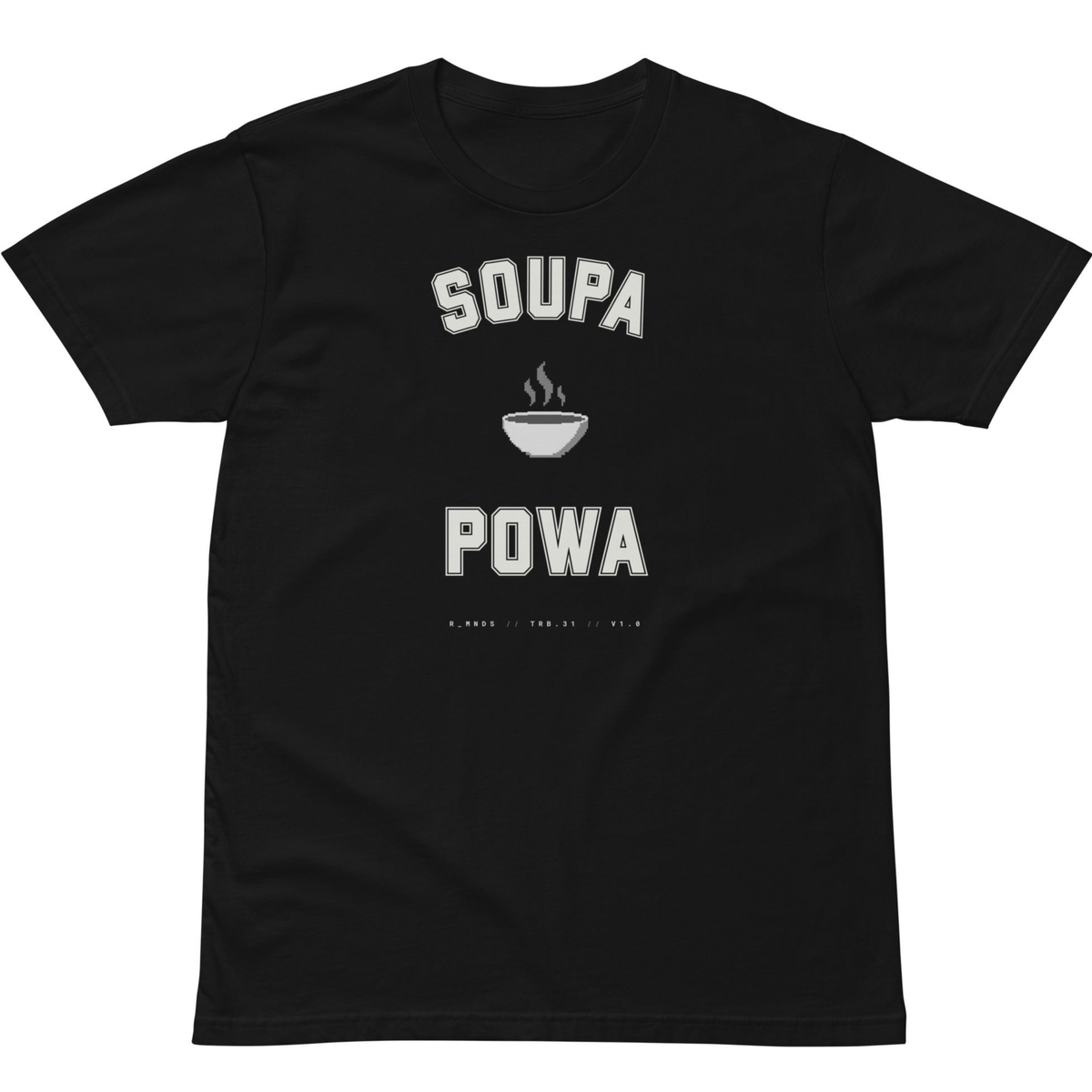 TRB.30 // SOUPA POWA T-Shirt
