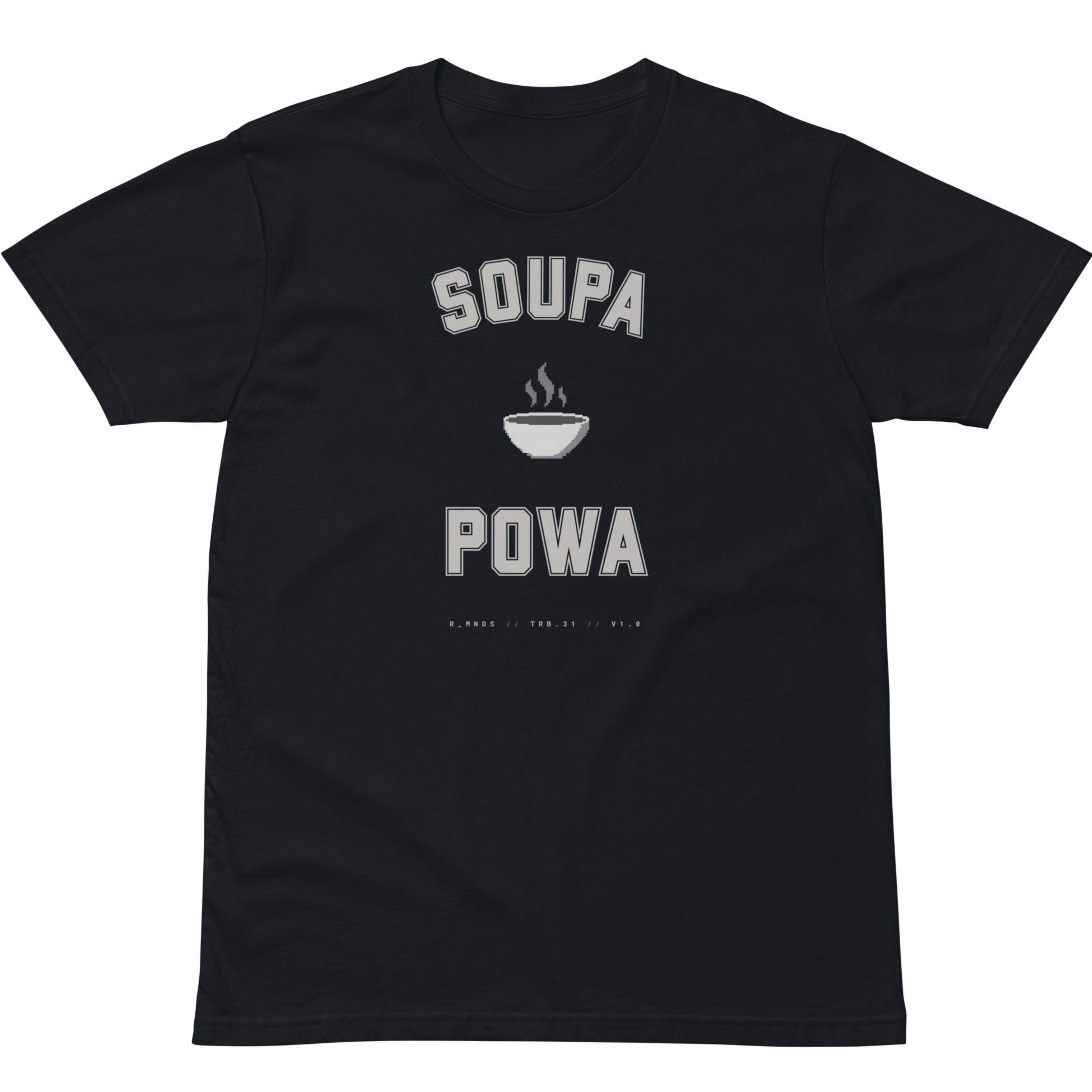 TRB.30 // SOUPA POWA T-Shirt