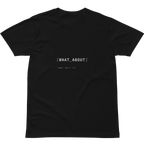 DVR.12 // WHAT ABOUT T-Shirt