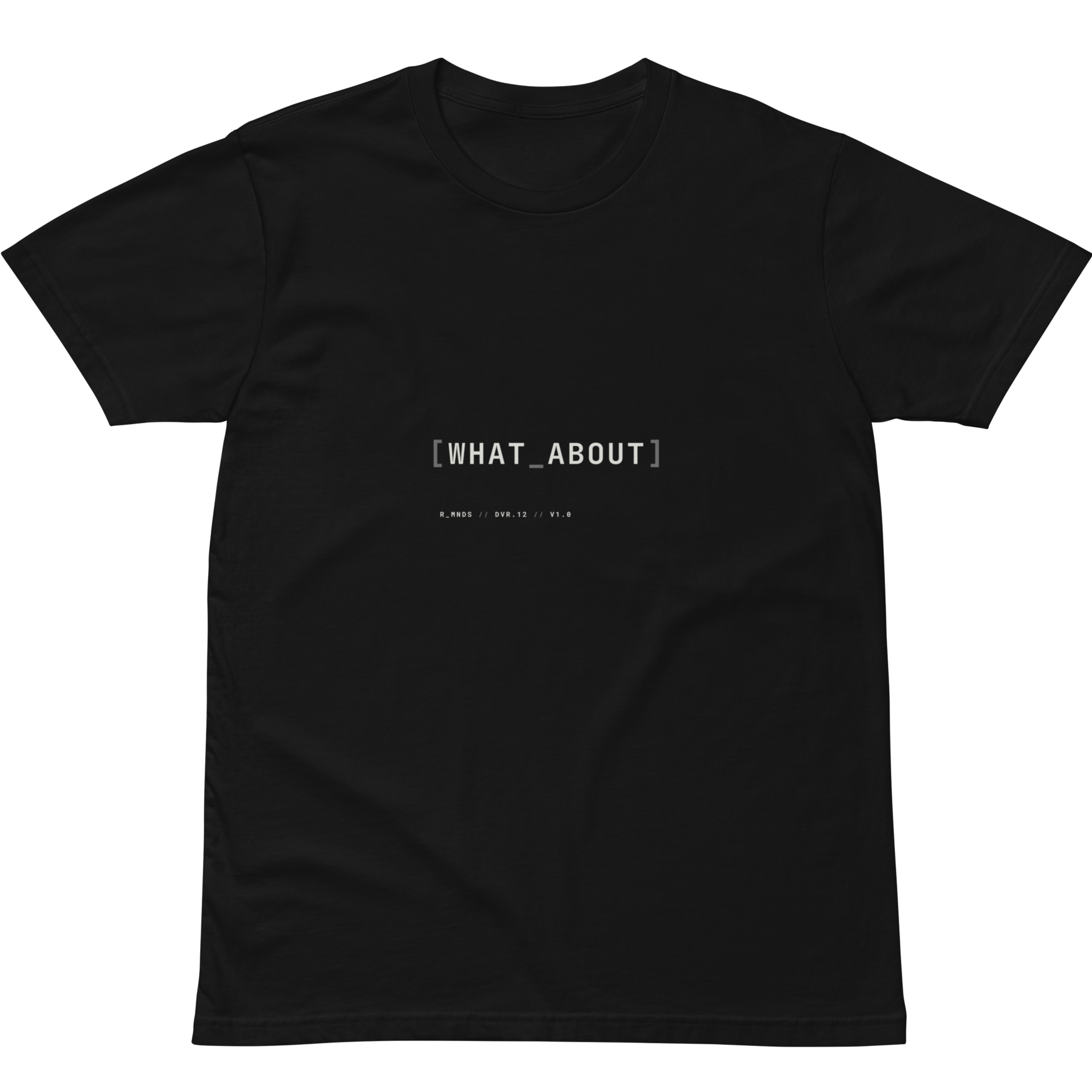 DVR.12 // WHAT ABOUT T-Shirt