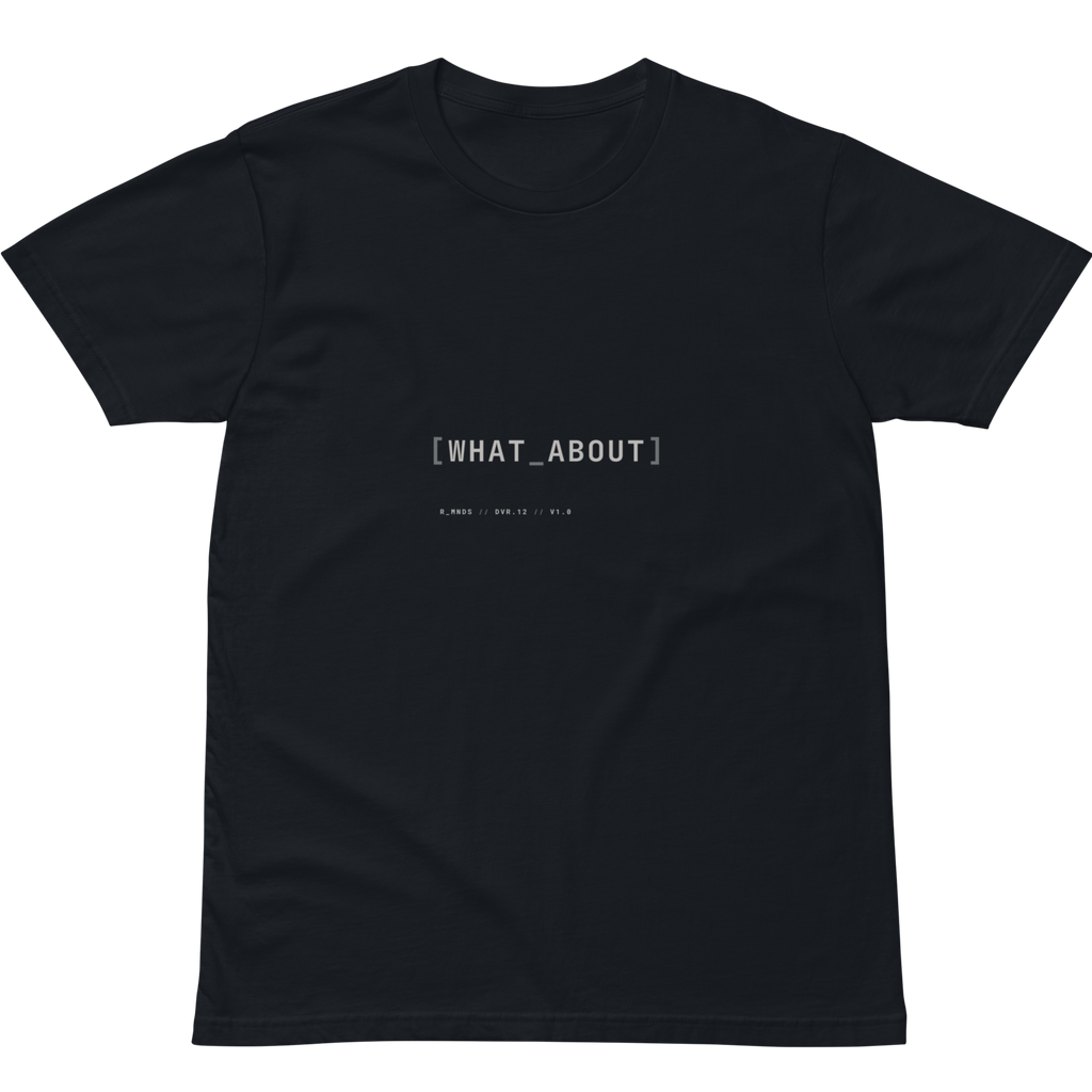 DVR.12 // WHAT ABOUT T-Shirt