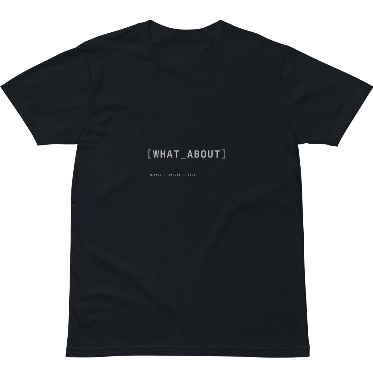 DVR.12 // WHAT ABOUT T-Shirt