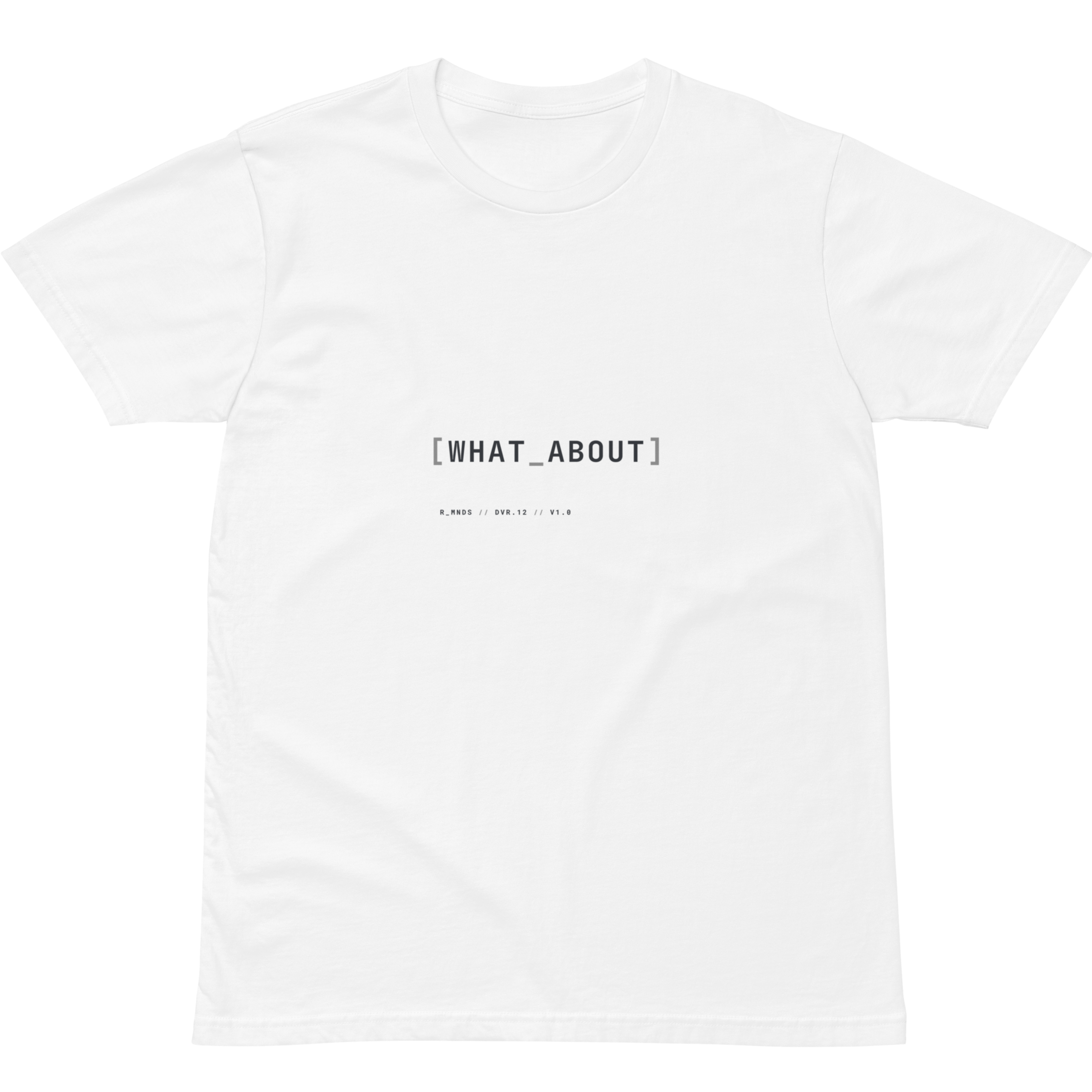 DVR.12 // WHAT ABOUT T-Shirt
