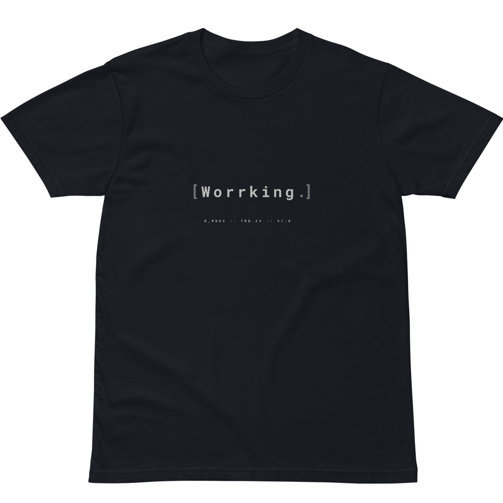 TRB.24 // Worrking. T-shirt