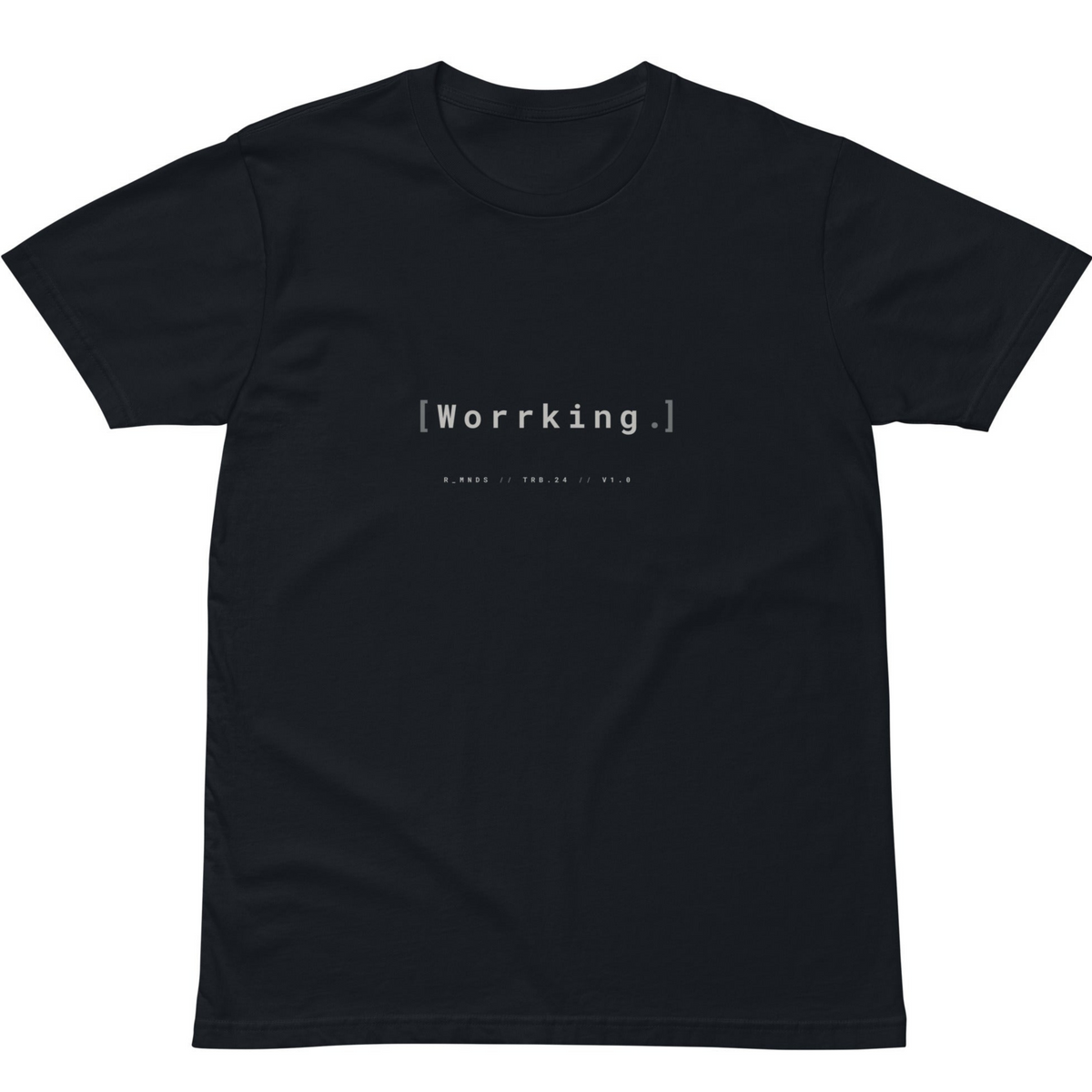 TRB.24 // Worrking. T-shirt