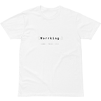 TRB.24 // Worrking. T-shirt