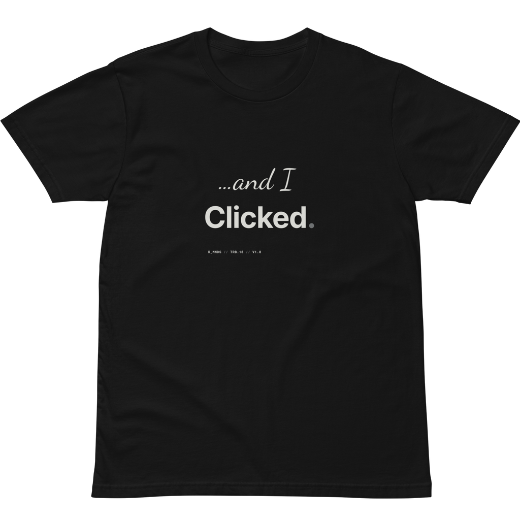 TRB.18 // and I clicked. T-Shirt