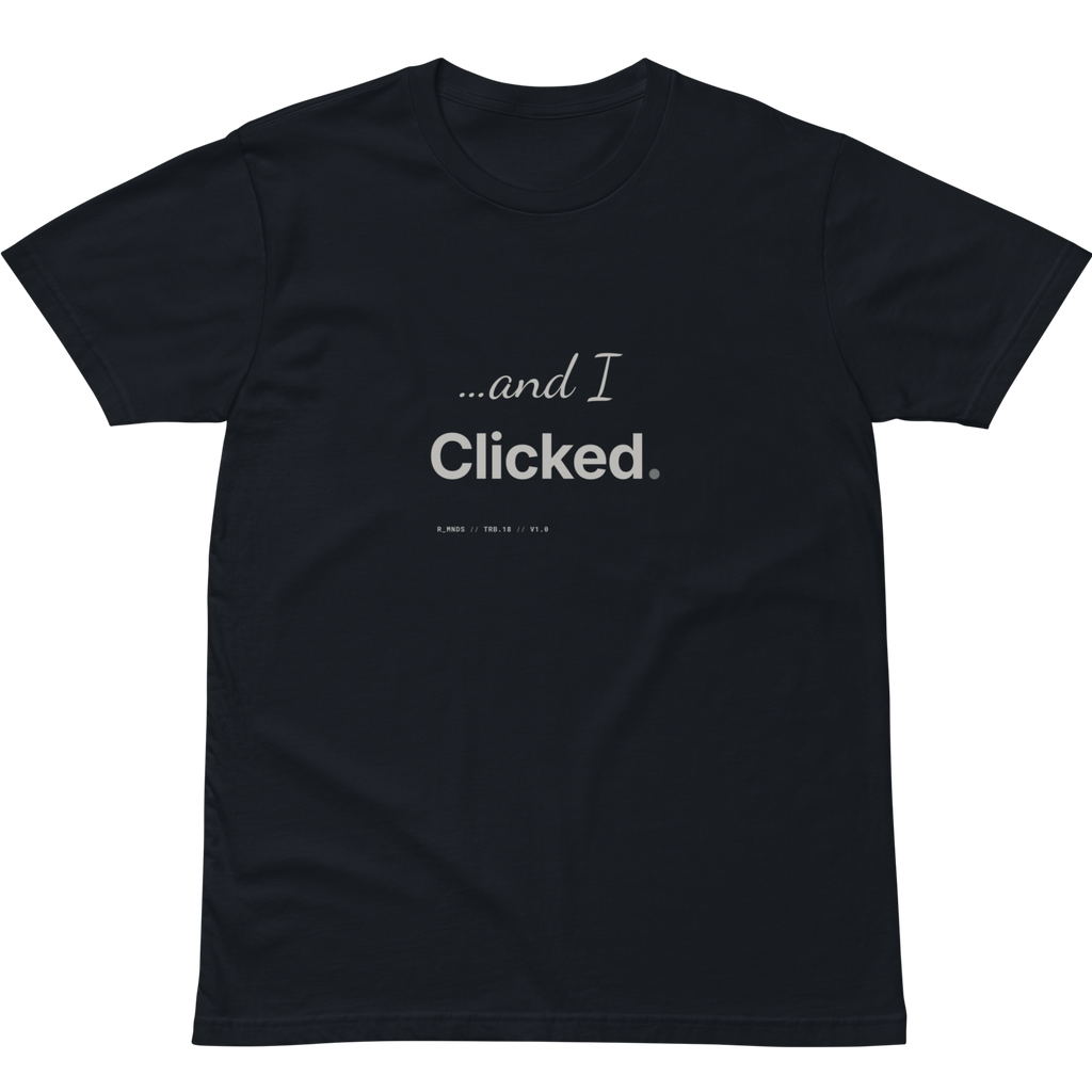 TRB.18 // and I clicked. T-Shirt