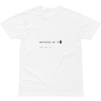 TRB.03 // working on it T-Shirt